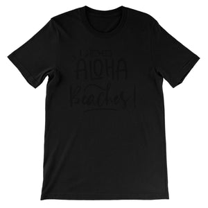 Aloha beaches Unisex Short Sleeve T-Shirt