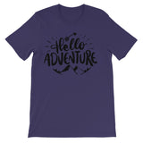 Hello adventure Unisex Short Sleeve T-Shirt