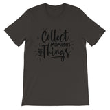 Collect moments Unisex Short Sleeve T-Shirt