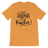 Aloha beaches Unisex Short Sleeve T-Shirt